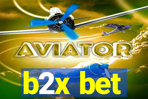 b2x bet